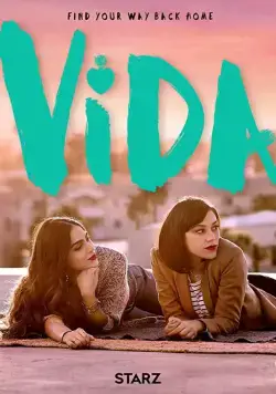 Постер: Жизнь / Vida (2018)