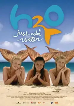 Постер: H2O: Просто добавь воды / H2O: Just Add Water (2006)