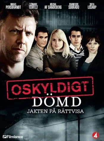 Постер: Признать невиновным / Oskyldigt dömd (2008)
