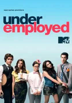Постер: Недоуспешные / Underemployed (2012)