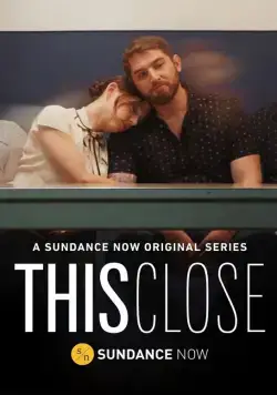 Постер: Так близко / This Close (2018)