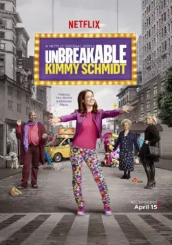Постер: Несгибаемая Кимми Шмидт / Unbreakable Kimmy Schmidt (2015)