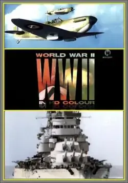 Постер: Вторая мировая война в цвете / World War II in Colour (2009)