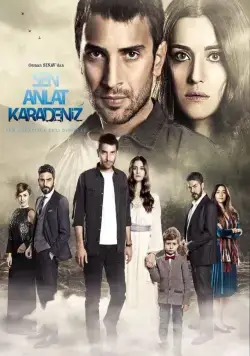 Постер: Ты расскажи, Карадениз / Sen Anlat Karadeniz (2019)