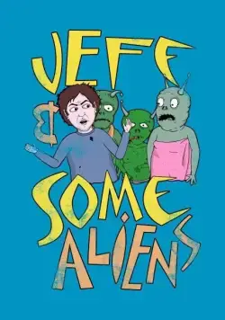 Постер: Джефф и инопланетяне / Jeff & Some Aliens (2017)