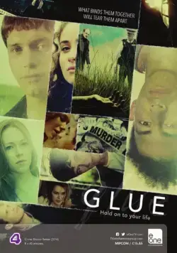 Постер: Клей / Glue (2014)