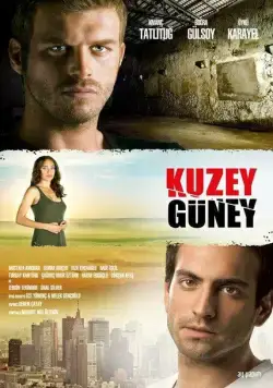 Постер: Кузей Гюней / Kuzey Güney (2011)