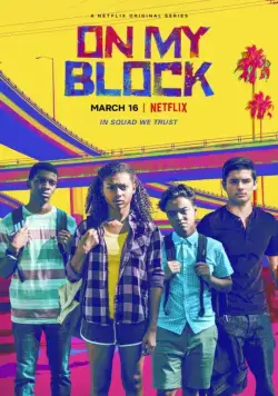 Постер: На районе / On My Block (2018)