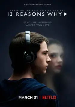 Постер: 13 причин почему / 13 Reasons Why (2017)