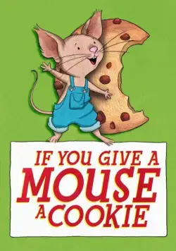Постер: Если дать мышонку печенье / If You Give a Mouse a Cookie (2015)