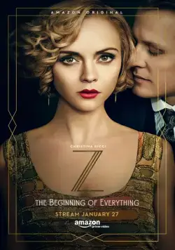 Постер: З: Начало всего / Z: The Beginning of Everything (2015)