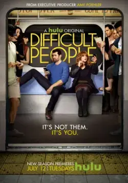 Постер: Сложные люди / Difficult People (2015)