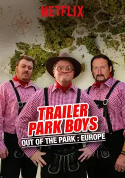 Постер: Парни из Трейлер Парка: Вне Парка / Trailer Park Boys: Out of the Park (2016)