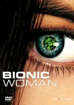 Постер: Бионическая женщина / Bionic Woman (2007)