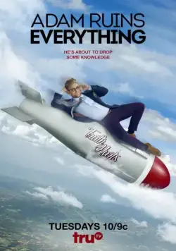 Постер: Адам портит всё / Adam Ruins Everything (2015)