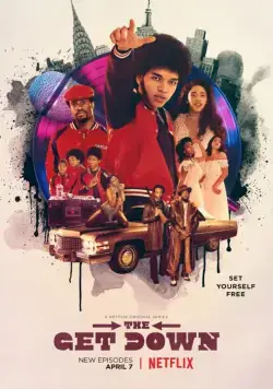Постер: В отрыв / The Get Down (2016)