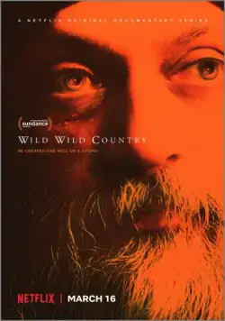 Постер: Дикая-дикая страна / Wild Wild Country (2018)