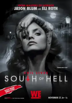 Постер: К югу от ада / South of Hell (2015)