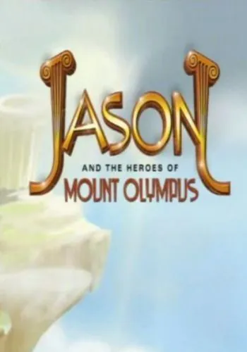 Постер: Ясон и герои Олимпа / Jason and the Heroes of Mount Olympus (2001)