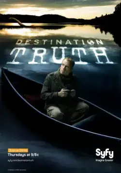 Постер: Пункт назначения — правда / Destination Truth (2007)