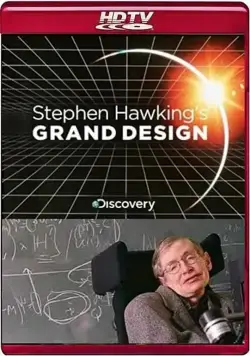 Постер: Великий замысел по Стивену Хокингу / Stephen Hawking's Grand Design (2012)