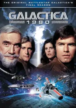 Постер: Звездный крейсер Галактика 1980 / Galactica 1980 (1980)