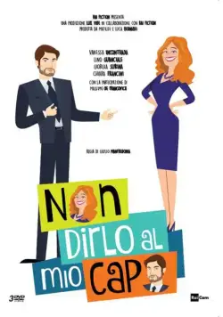 Постер: Не говорите моему шефу / Non dirlo al mio capo (2016)
