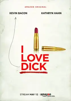 Постер: Я люблю Дика / I Love Dick (2016)