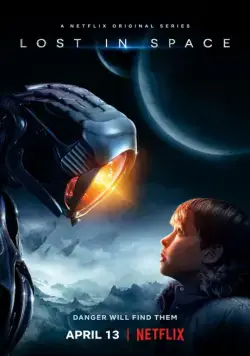 Постер: Затерянные в космосе / Lost in Space (2018)