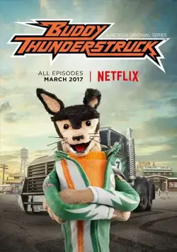 Постер: Бадди Громанутый / Buddy Thunderstruck (2017)