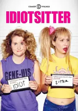 Постер: Няня для идиотки / Idiotsitter (2016) (2014)