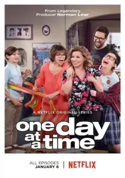 Постер: Живем сегодняшним днем / One Day at a Time (2017)