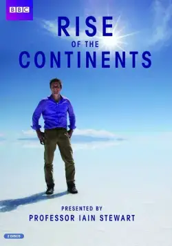 Постер: Становление континентов / Rise of the Continents (2013)