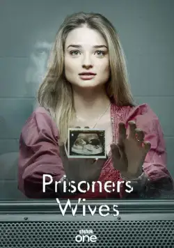 Постер: Жёны заключенных / Prisoners Wives (2012)