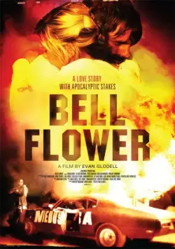 Постер: Беллфлауэр, Калифорния / Bellflower (2011)