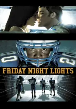 Постер: Огни ночной пятницы / Friday Night Lights (2006)