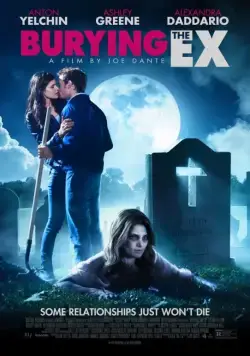 Постер: Моя девушка – зомби / Burying the Ex (2014)