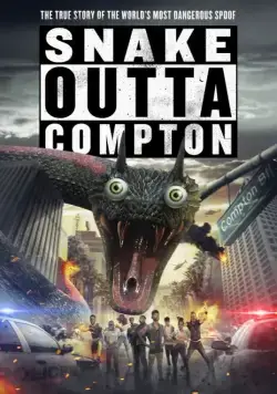Постер: Змей из Комптона / Snake Outta Compton (2018)