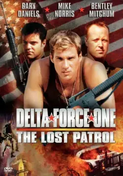 Постер: Дельта Форс: Пропавший патруль / Delta Force One: The Lost Patrol (2000)