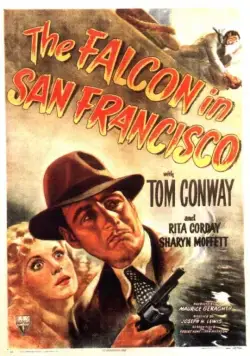 Постер: Сокол в Сан-Франциско / The Falcon in San Francisco (1945)