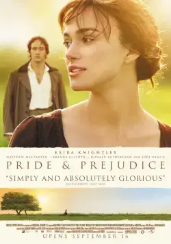 Постер: Гордость и предубеждение / Pride & Prejudice (2005)
