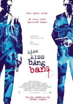 Постер: Поцелуй навылет / Kiss Kiss Bang Bang (2005)