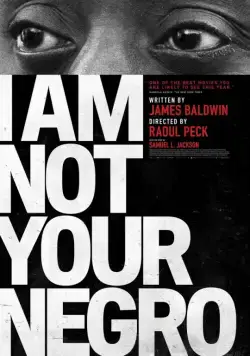 Постер: Я вам не негр / I Am Not Your Negro (2016)