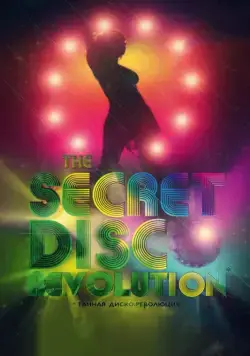 Постер: Тайная диско-революция / The Secret Disco Revolution (2012)