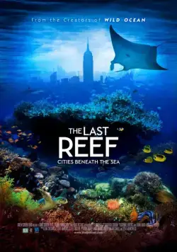 Постер: Последний риф 3D / The Last Reef 3D (2012)