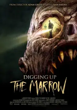 Постер: Докопаться до сути / Digging Up the Marrow (2014)