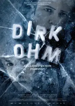 Постер: Исчезающий иллюзионист / Dirk Ohm - Illusjonisten som forsvant (2015)