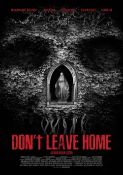 Постер: Не выходи из дома / Don't Leave Home (2018)