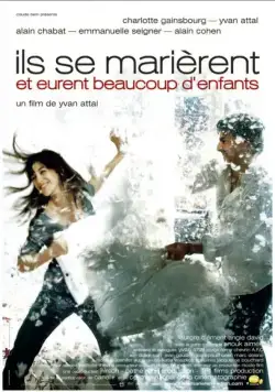 Постер: Они поженились, и у них было много детей / Ils se marièrent et eurent beaucoup d'enfants (2004)