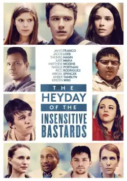 Постер: Расцвет бесчувственных ублюдков / The Heyday of the Insensitive Bastards (2015)